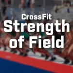 crossfit strength of field